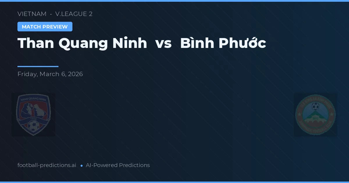 Than Quảng Ninh vs Bình Phước — prognóstico e prévia do jogo