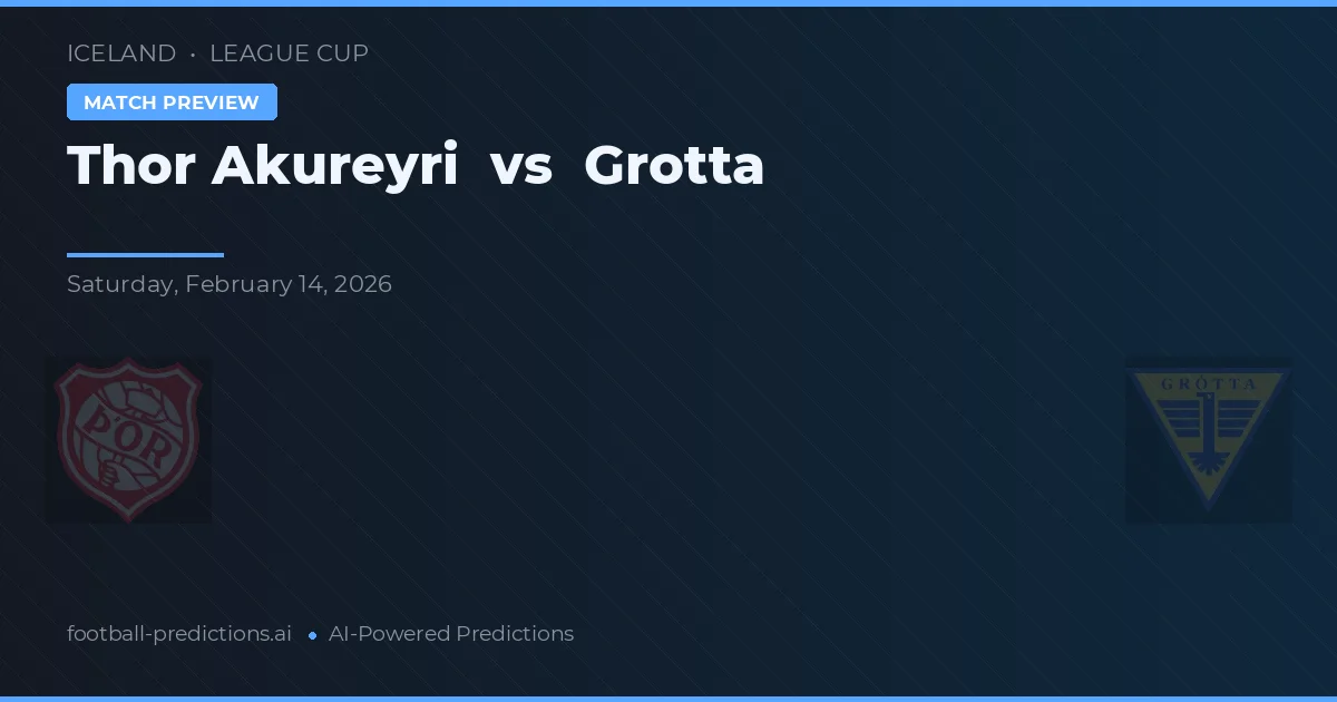 Thor Akureyri vs Grotta — prognóstico e prévia do jogo