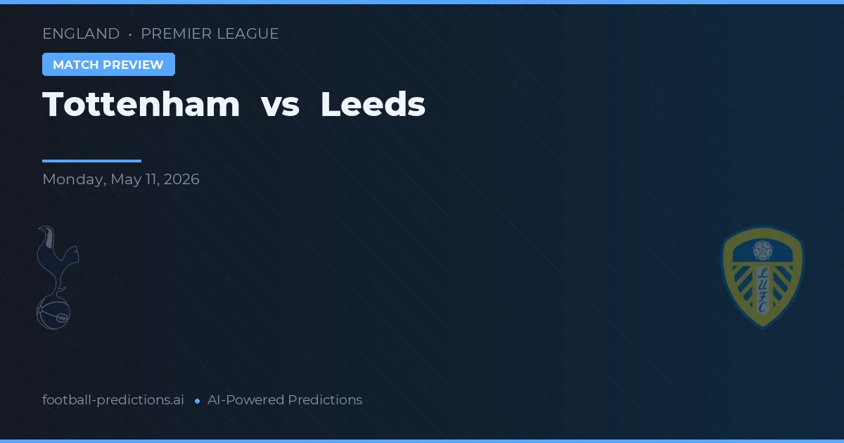 Tottenham vs Leeds — prognóstico e prévia do jogo