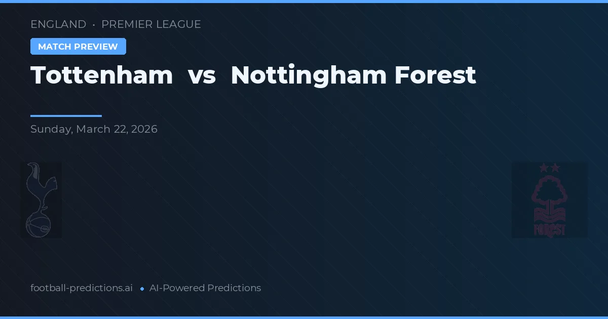 Tottenham vs Nottingham Forest — prognóstico e prévia do jogo