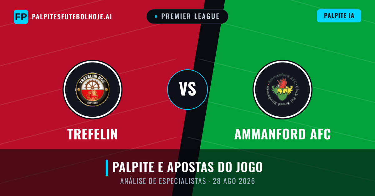 Trefelin vs Ammanford AFC — prognóstico e prévia do jogo