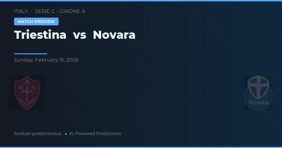 Triestina vs Novara — prognóstico e prévia do jogo