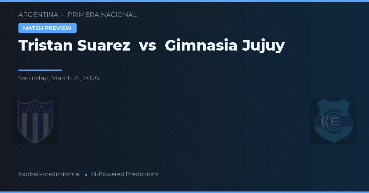 Tristán Suárez vs Gimnasia y Esgrima Jujuy — prognóstico e prévia do jogo