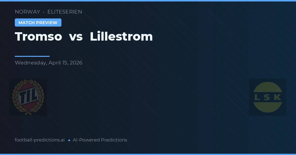 Tromsø vs Lillestrøm — prognóstico e prévia do jogo