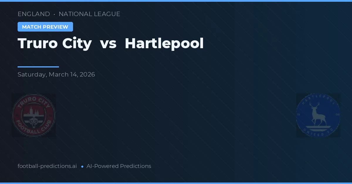Truro City vs Hartlepool — prognóstico e prévia do jogo