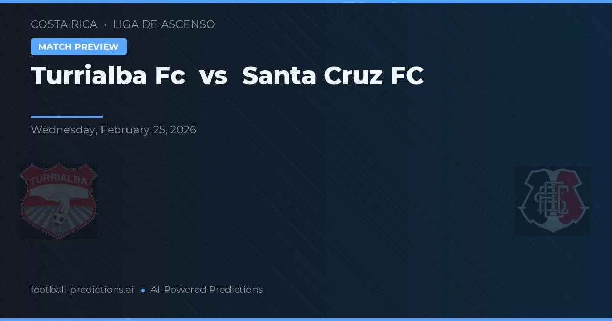 Turrialba FC vs Santa Cruz FC — prognóstico e prévia do jogo