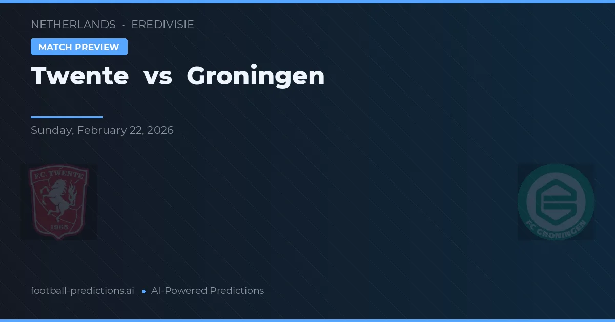 FC Twente vs Groningen — prognóstico e prévia do jogo