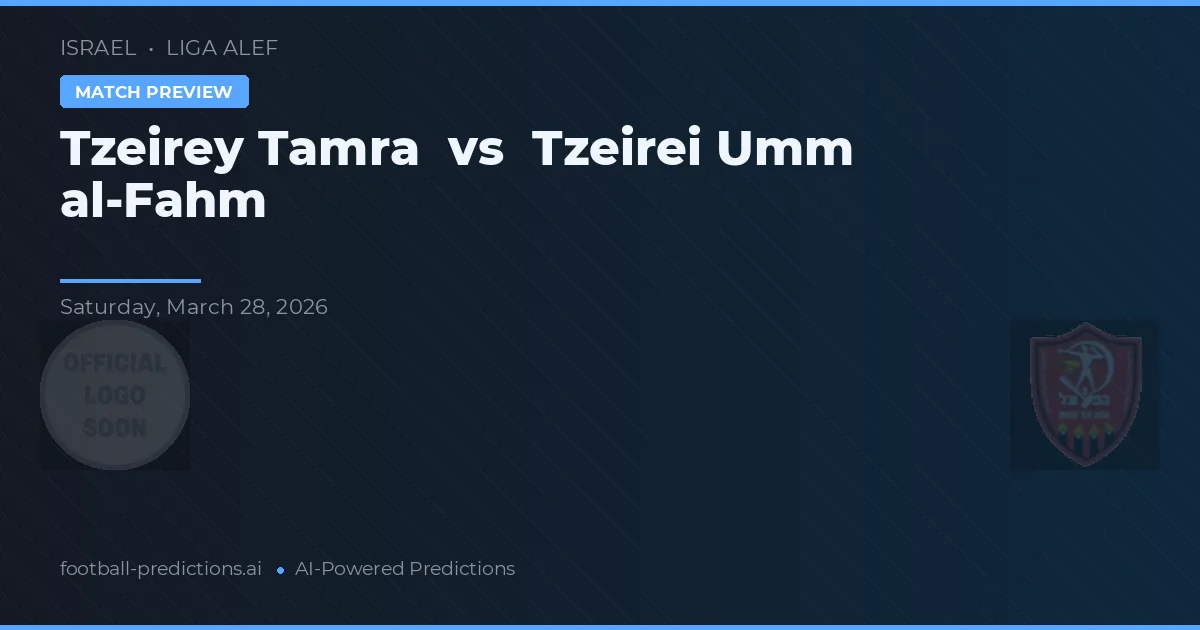 Tzeirey Tamra vs Tzeirei Umm al-Fahm — prognóstico e prévia do jogo