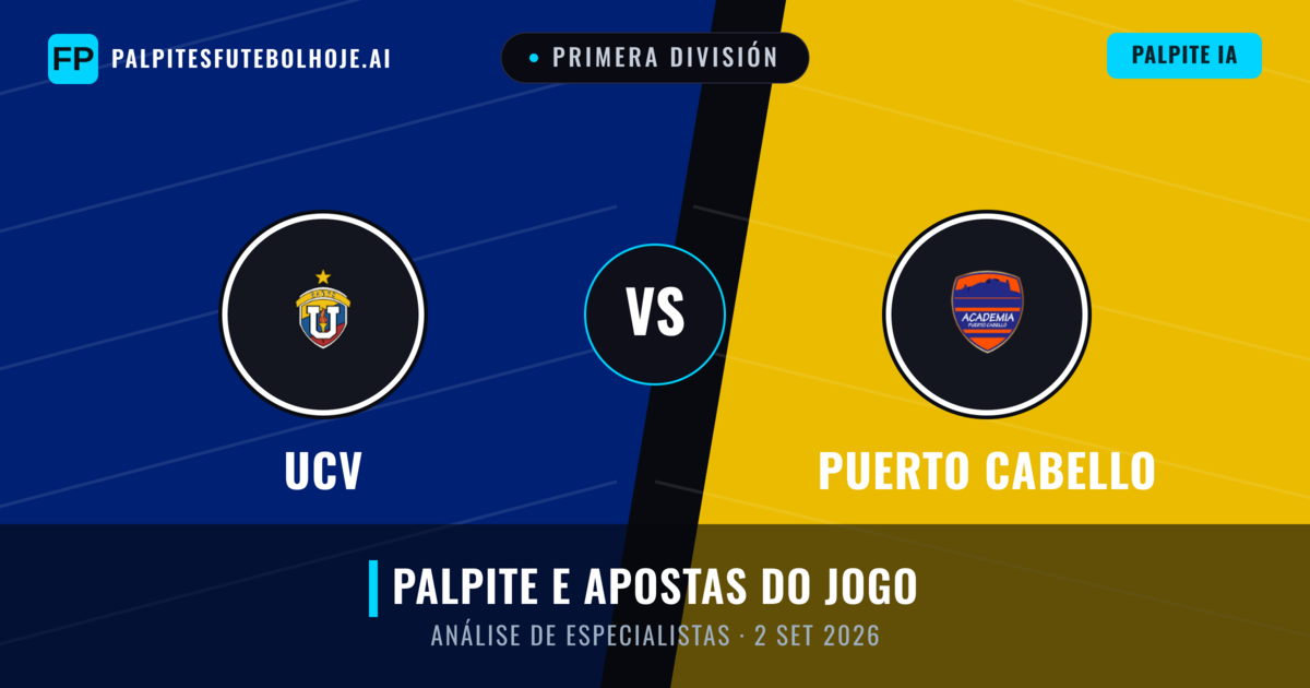 UCV vs Puerto Cabello — prognóstico e prévia do jogo