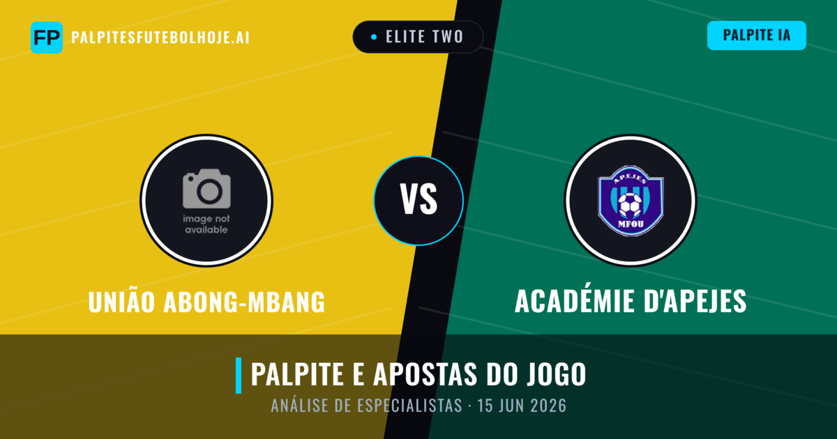 União Abong-Mbang vs Académie d'APEJES — prognóstico e prévia do jogo
