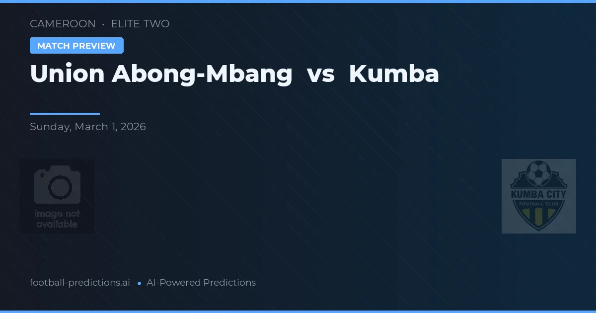 União Abong-Mbang vs Kumba — prognóstico e prévia do jogo
