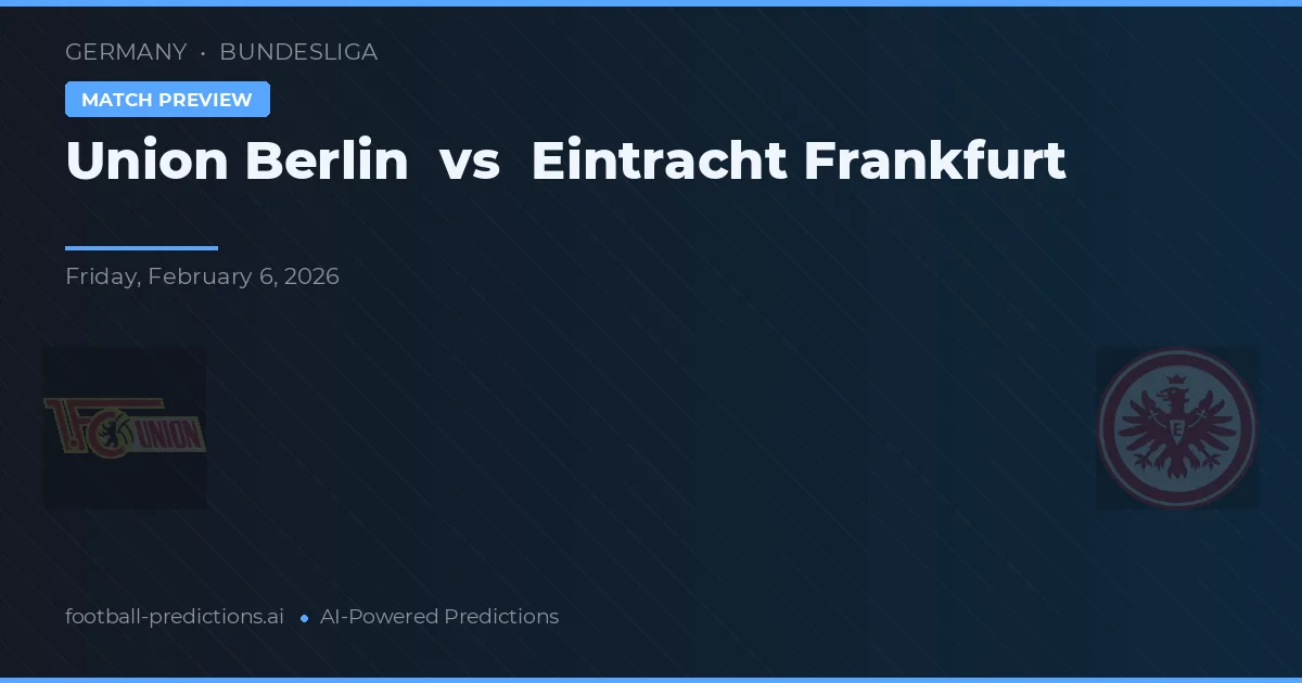 Union Berlin vs Eintracht Frankfurt — prognóstico e prévia do jogo