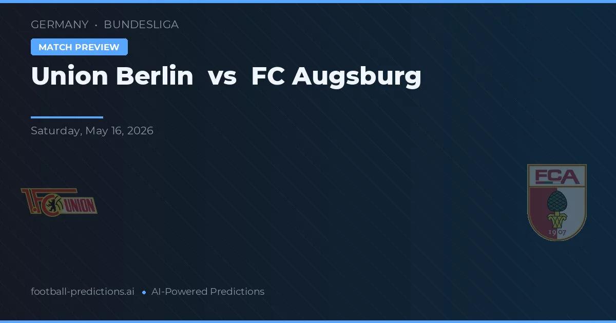Union Berlin vs FC Augsburg — prognóstico e prévia do jogo