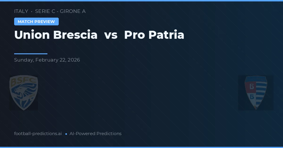 União Brescia vs Pro Patria — prognóstico e prévia do jogo
