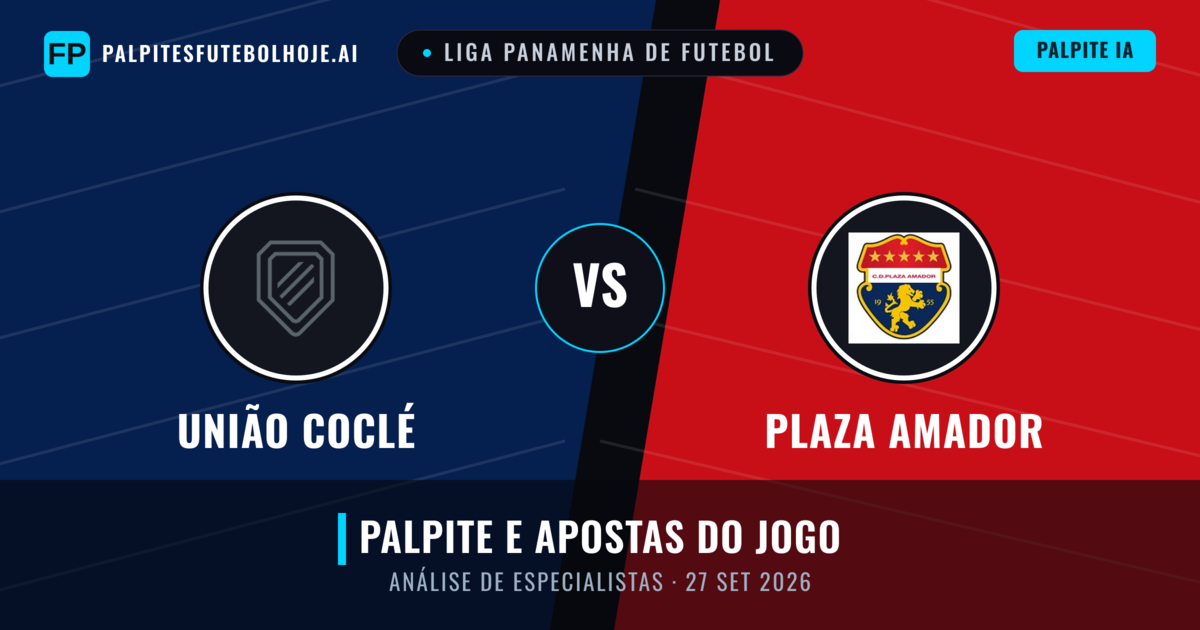 União Coclé vs Plaza Amador — prognóstico e prévia do jogo