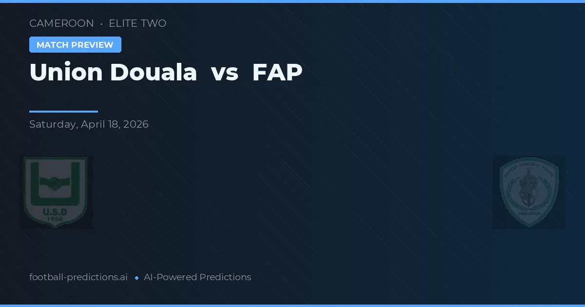 Union Douala vs FAP — prognóstico e prévia do jogo