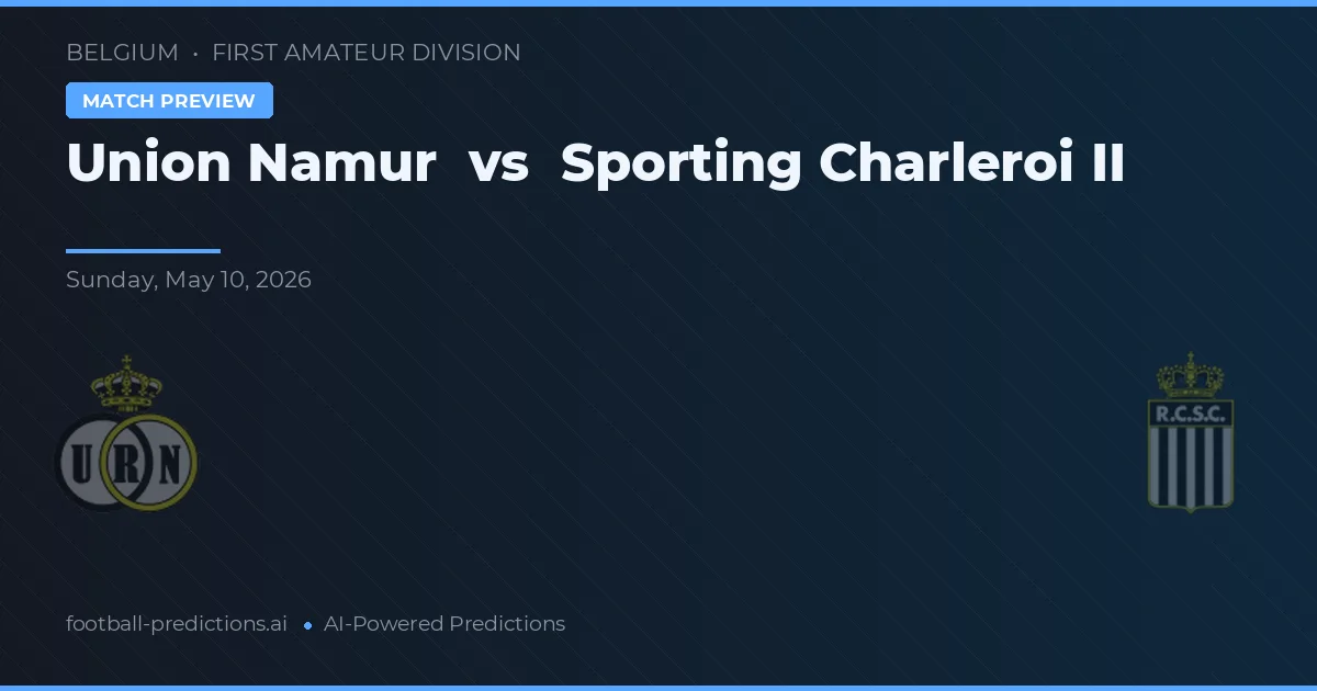 Union Namur vs Sporting Charleroi II — prognóstico e prévia do jogo
