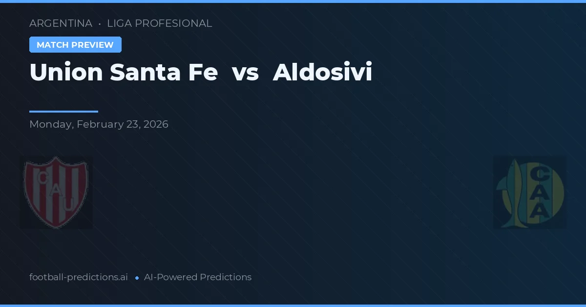 Unión Santa Fe vs Aldosivi — prognóstico e prévia do jogo