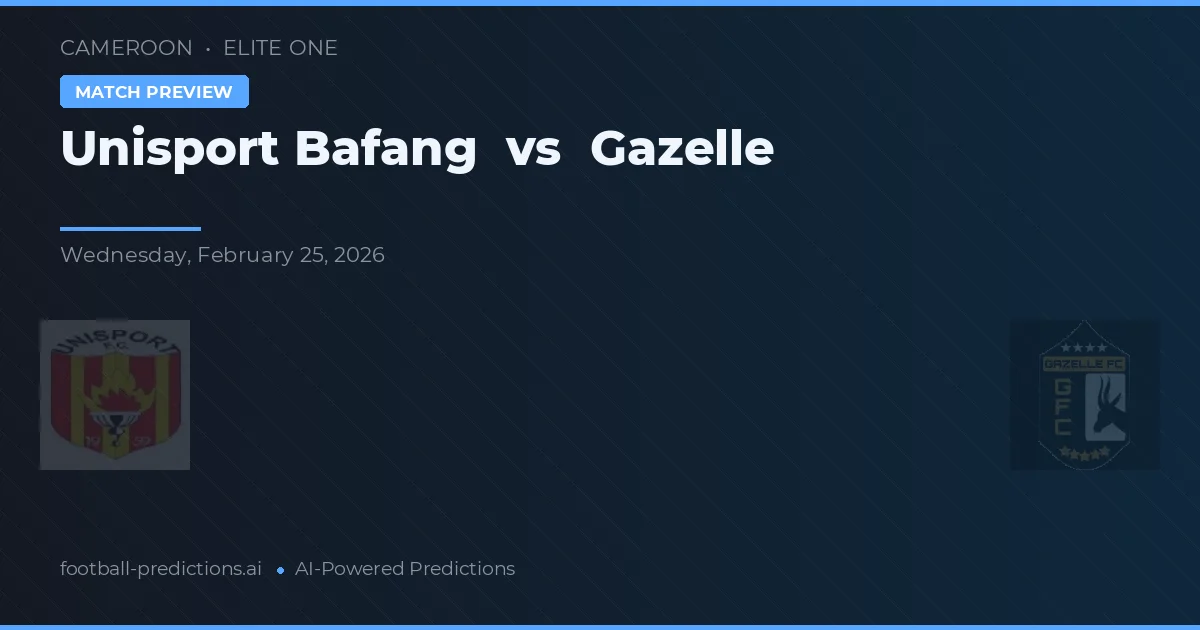 Unisport Bafang vs Gazelle — prognóstico e prévia do jogo