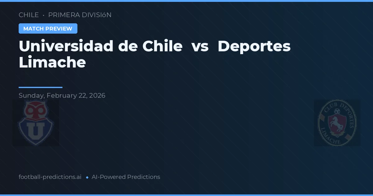 Universidad de Chile vs Deportes Limache — prognóstico e prévia do jogo
