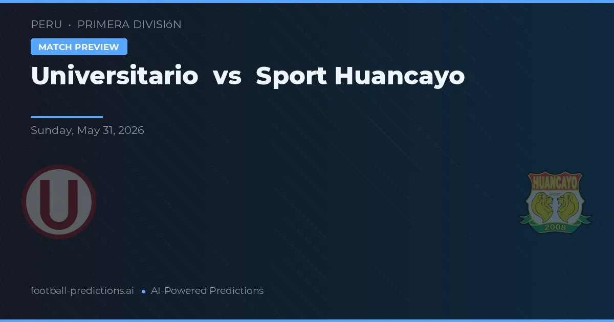 Universitário vs Sport Huancayo — prognóstico e prévia do jogo