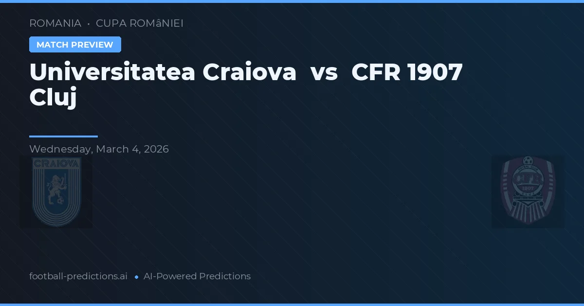 Universitatea Craiova vs CFR Cluj — prognóstico e prévia do jogo