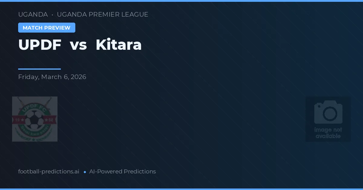 UPDF vs Kitara — prognóstico e prévia do jogo