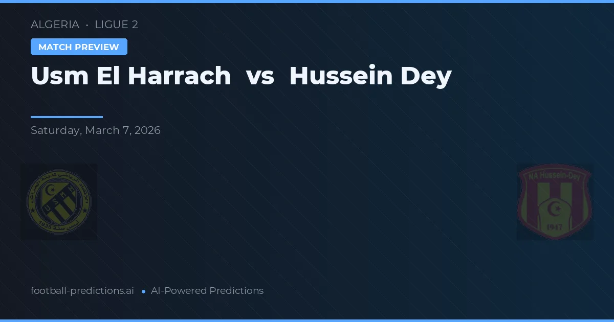 USM El Harrach vs Hussein Dey — prognóstico e prévia do jogo