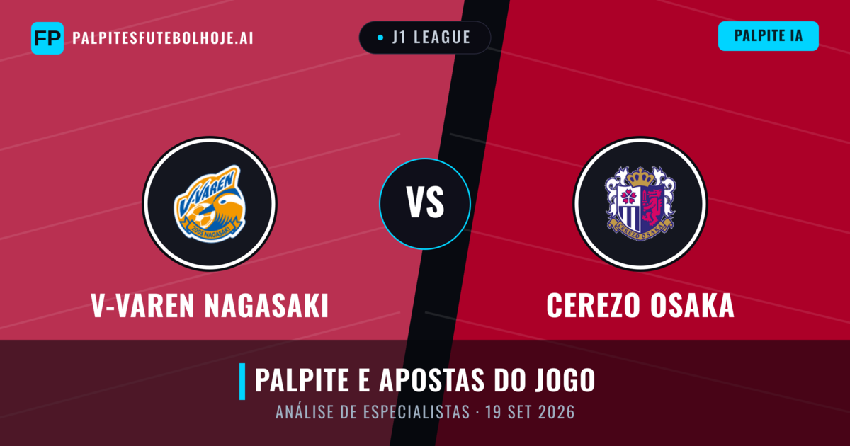 V-varen Nagasaki vs Cerezo Osaka — prognóstico e prévia do jogo