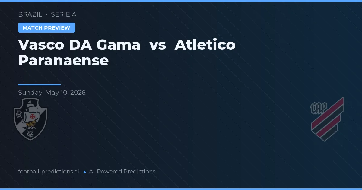 Vasco da Gama vs Atlético Paranaense — prognóstico e prévia do jogo