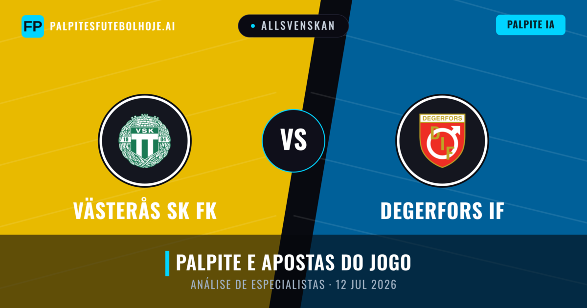 Västerås SK FK vs Degerfors IF — prognóstico e prévia do jogo