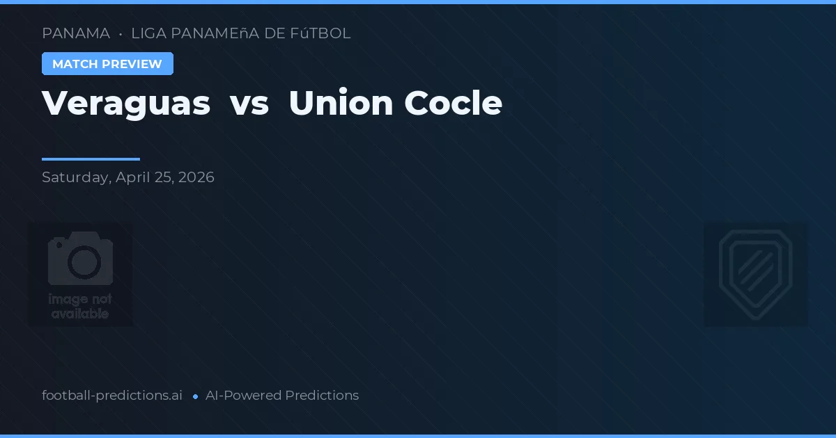 Veraguas vs União Coclé preview