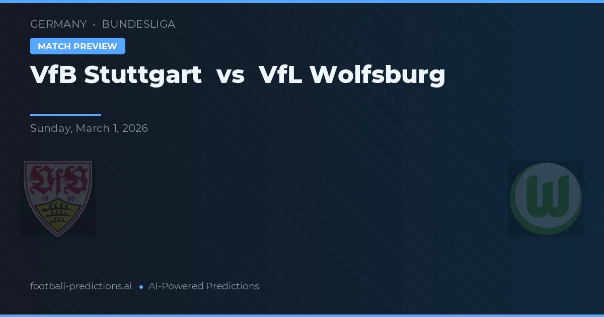 VfB Stuttgart vs VfL Wolfsburg — prognóstico e prévia do jogo