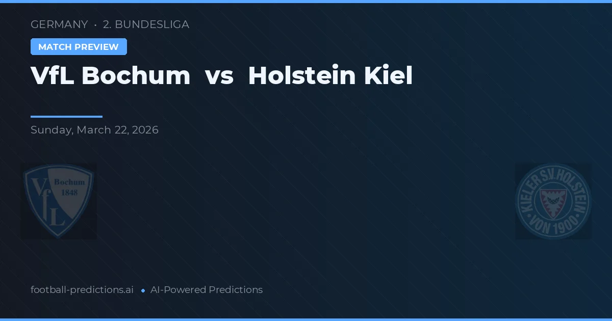 VfL Bochum vs Holstein Kiel — prognóstico e prévia do jogo