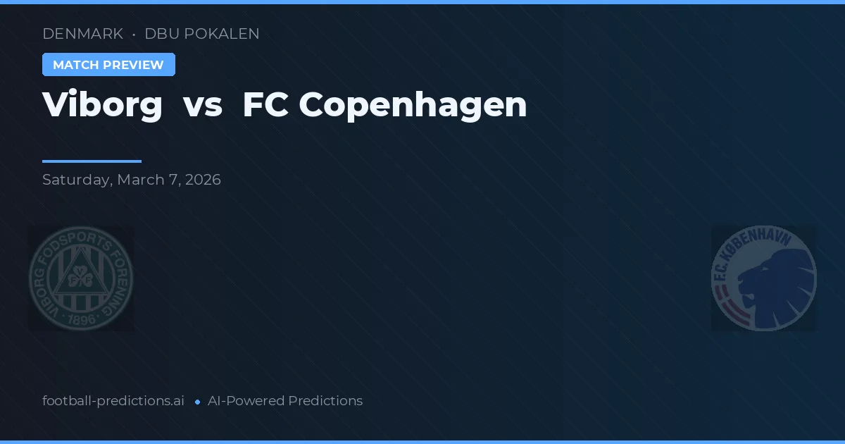 Viborg FF vs FC Copenhague — prognóstico e prévia do jogo