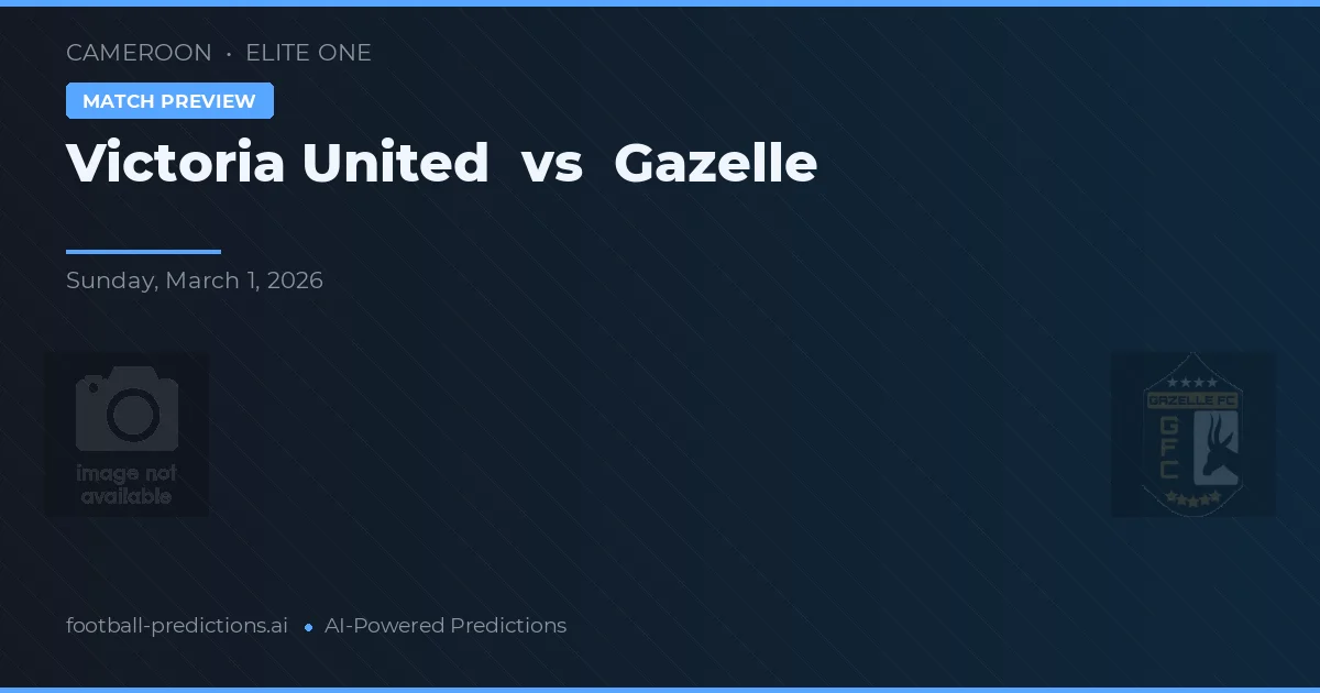Victoria United vs Gazelle — prognóstico e prévia do jogo