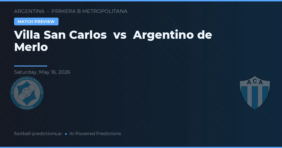 Villa San Carlos vs Argentino de Merlo — prognóstico e prévia do jogo