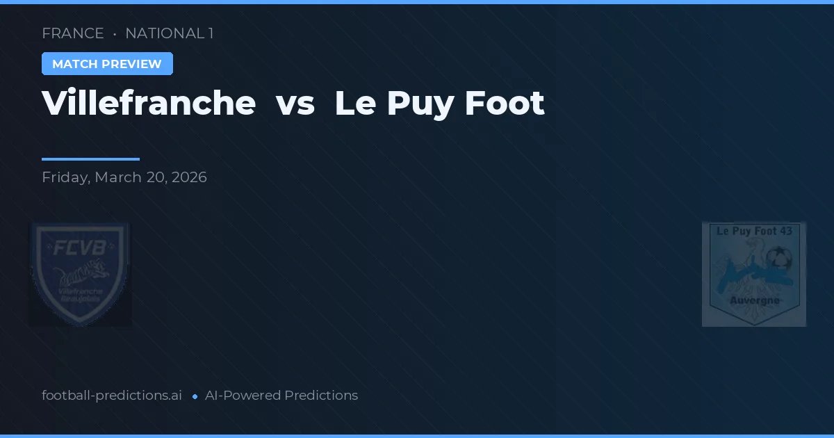 Villefranche vs Le Puy Foot — prognóstico e prévia do jogo