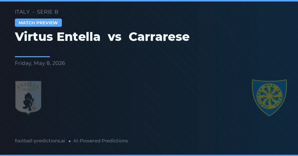 Virtus Entella vs Carrarese — prognóstico e prévia do jogo