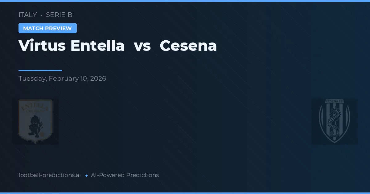 Virtus Entella vs Cesena — prognóstico e prévia do jogo