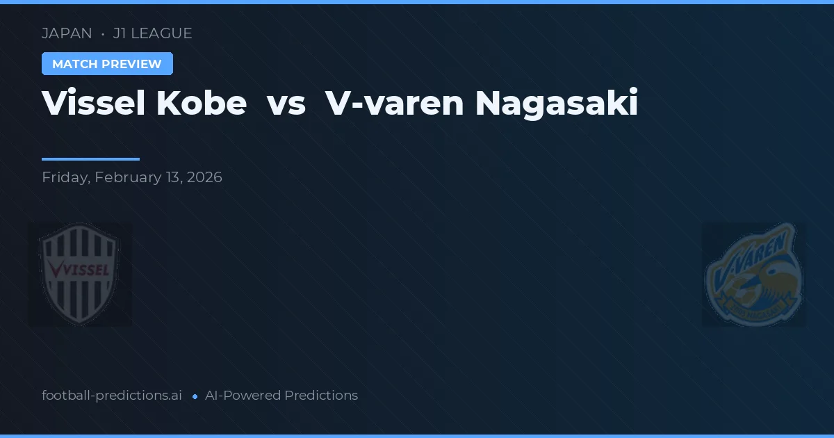 Vissel Kobe vs V-varen Nagasaki — prognóstico e prévia do jogo