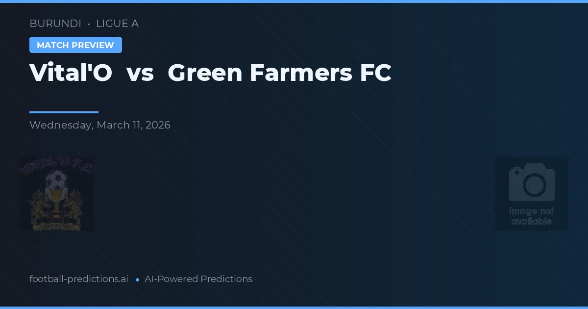 Vital'O vs Green Farmers FC — prognóstico e prévia do jogo