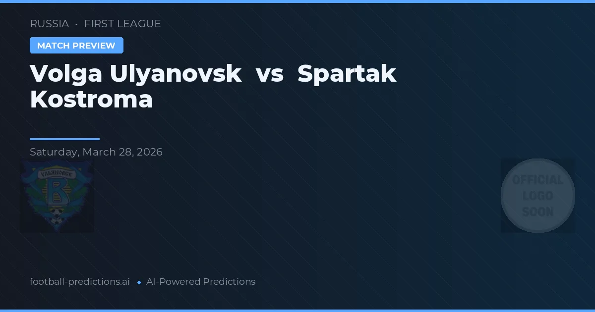 Volga Ulyanovsk vs Spartak Kostroma — prognóstico e prévia do jogo