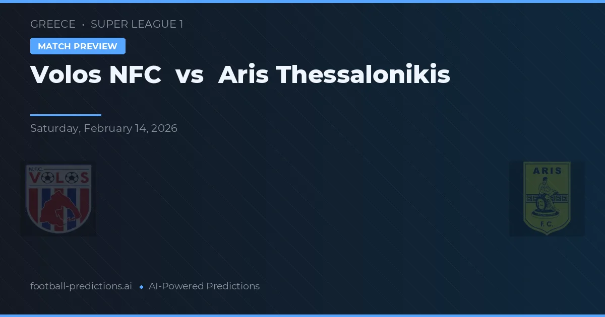 Volos NFC vs Aris Tessalônica — prognóstico e prévia do jogo