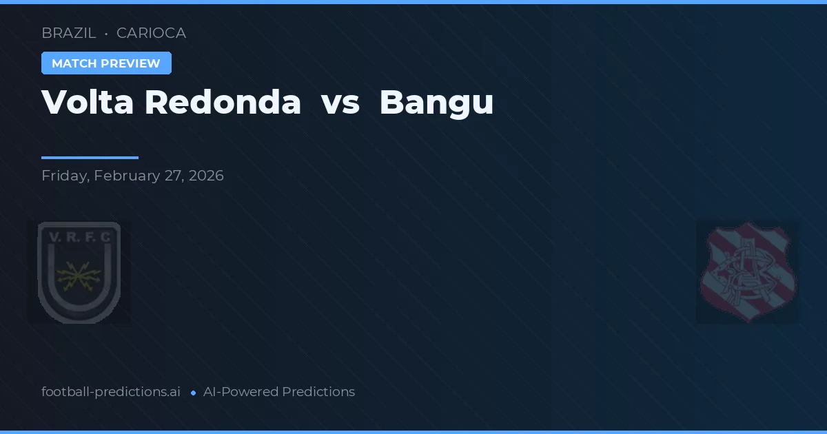 Volta Redonda vs Bangu — prognóstico e prévia do jogo