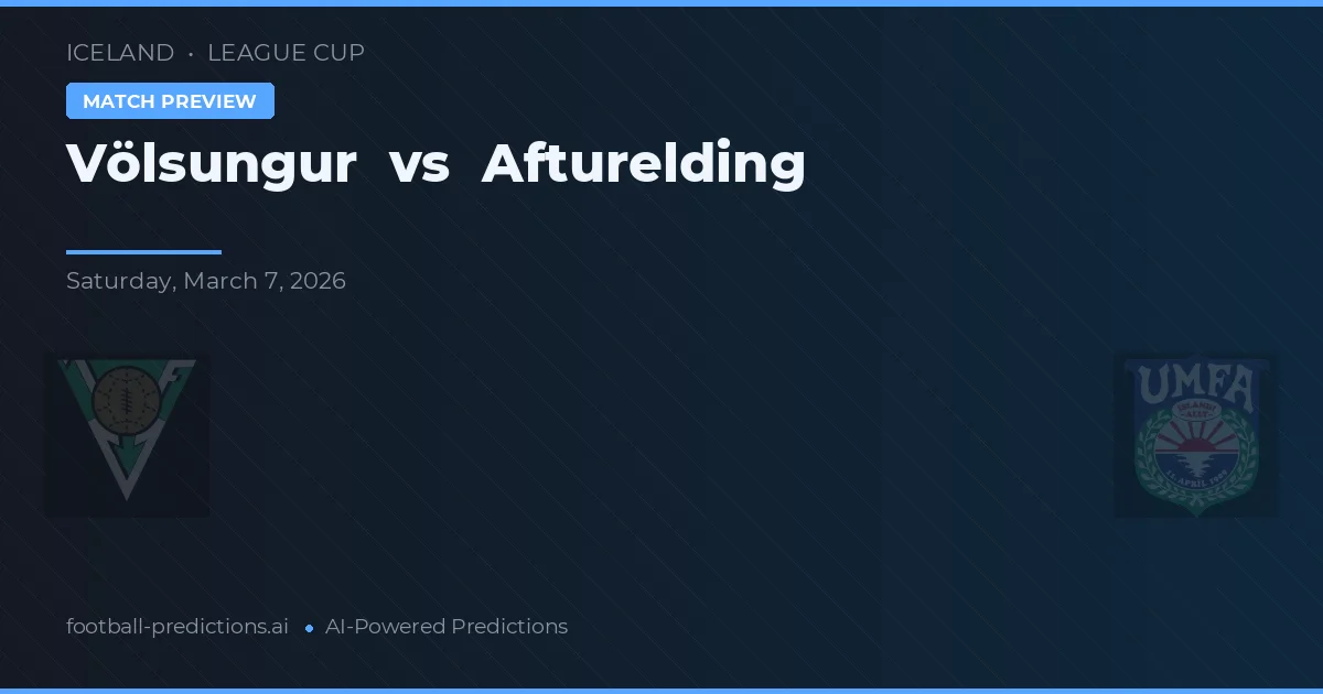 Völsungur vs Afturelding — prognóstico e prévia do jogo