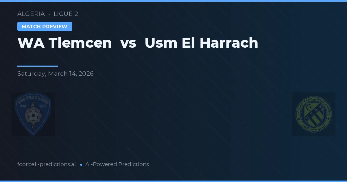 WA Tlemcen vs USM El Harrach — prognóstico e prévia do jogo