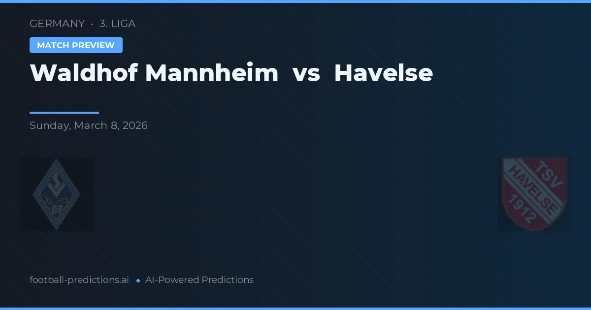 Waldhof Mannheim vs Havelse — prognóstico e prévia do jogo