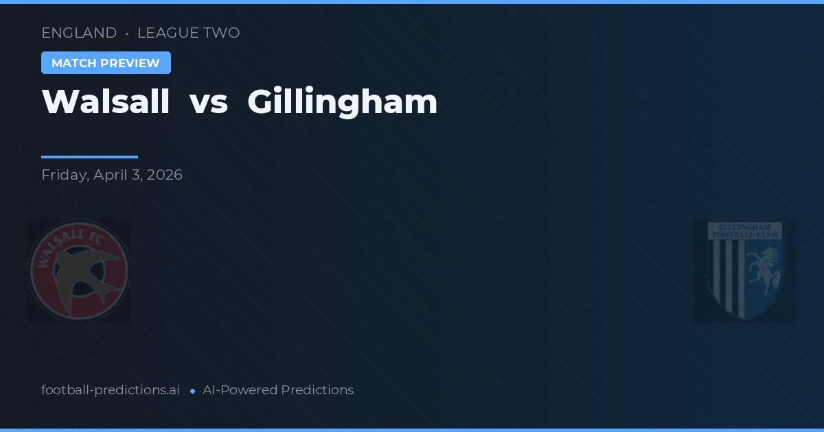 Walsall vs Gillingham — prognóstico e prévia do jogo