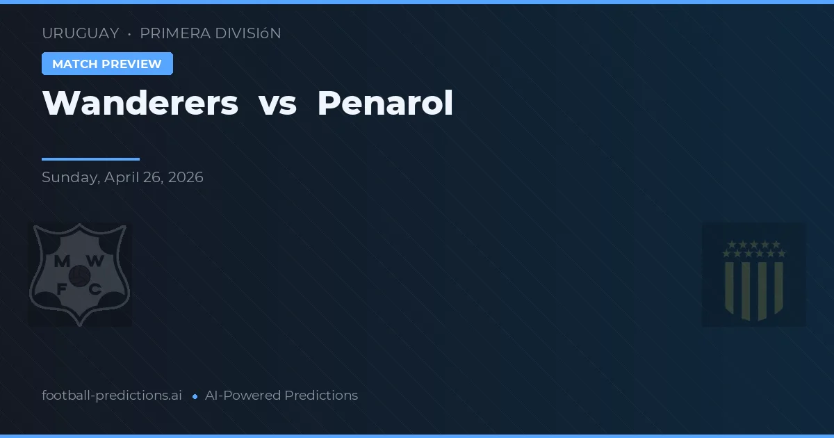 Wanderers vs Peñarol — prognóstico e prévia do jogo